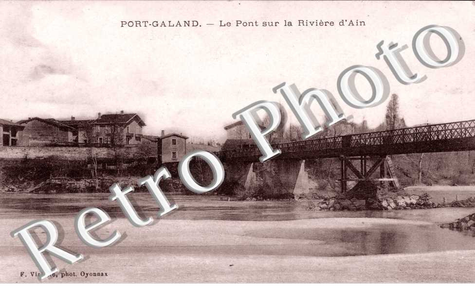 PORT GALAND  le pont sur la riviere d'Ain