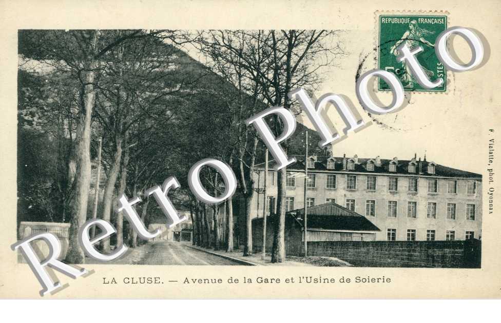 LA CLUSE. Avenue de la Gare et Usine de Soierie
