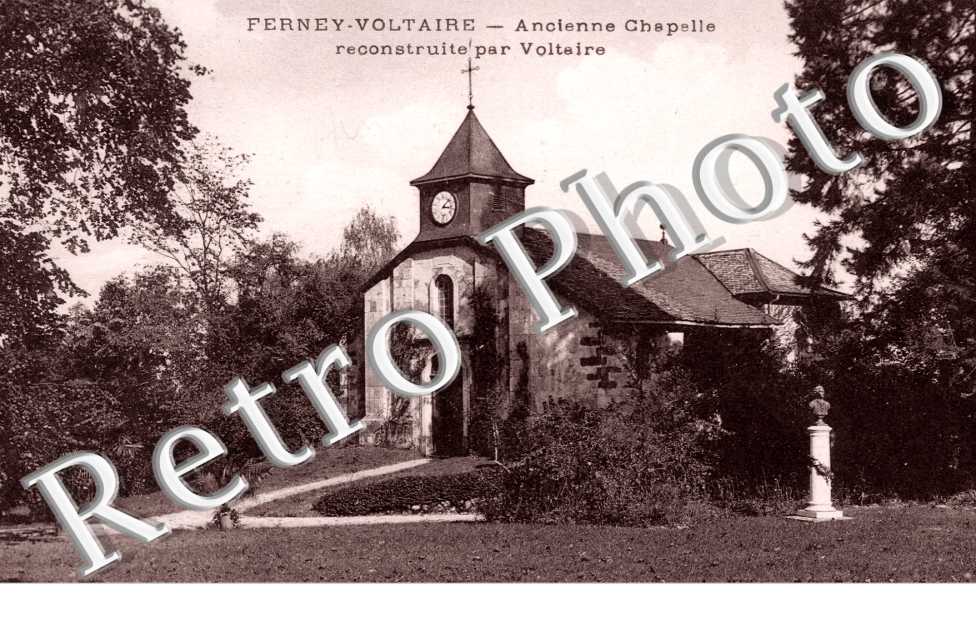 Ancienne chapelle reconstruite par Voltaire