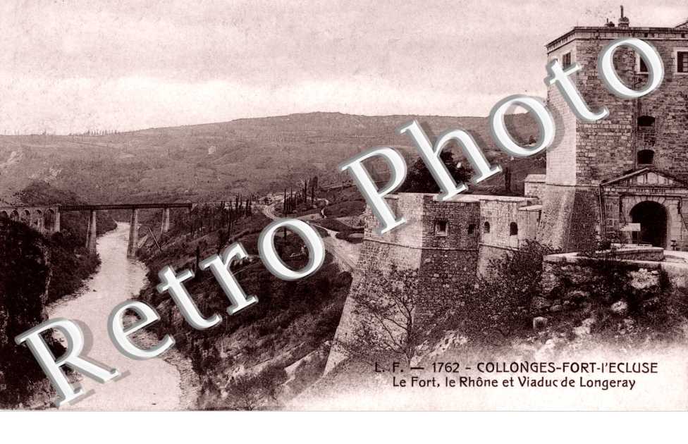 Le fort - le Rhone et viaduc de Longeray
