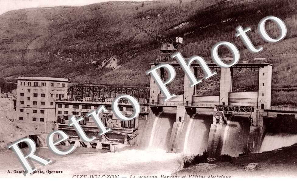 Cize-Bolozon  Le nouveau Barrage et l'usine electrique