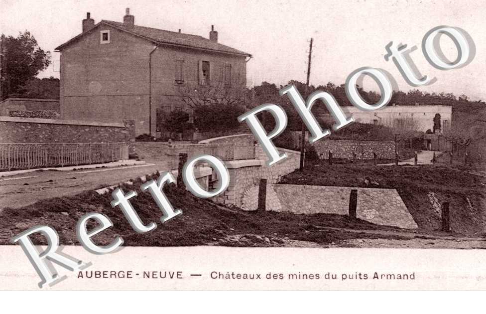 Auberge Neuve, Chateau et Mines du puits Armand