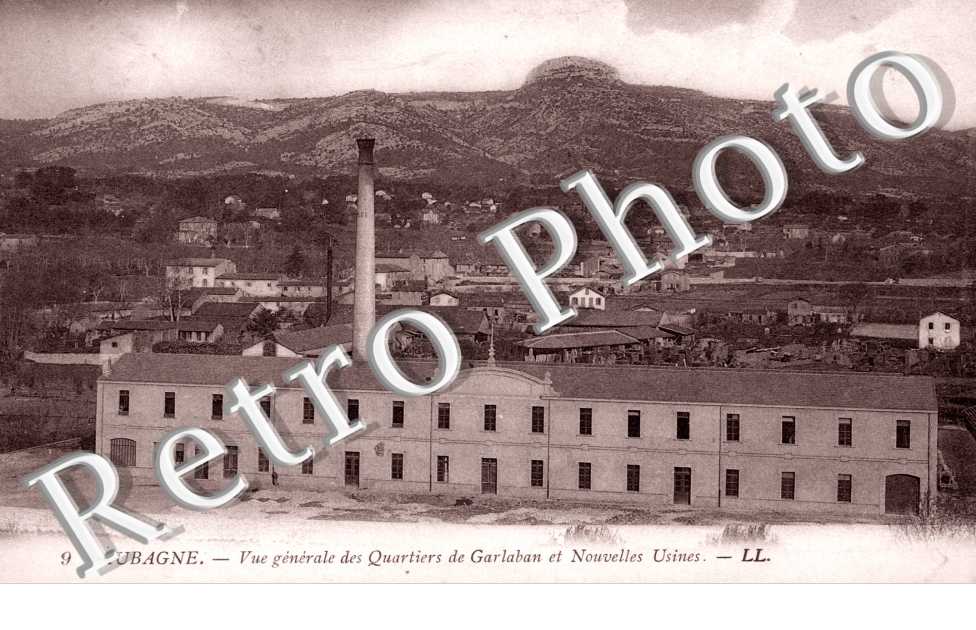 Vue Generale des Quartiers de Garlaban et Nouvelles Usines