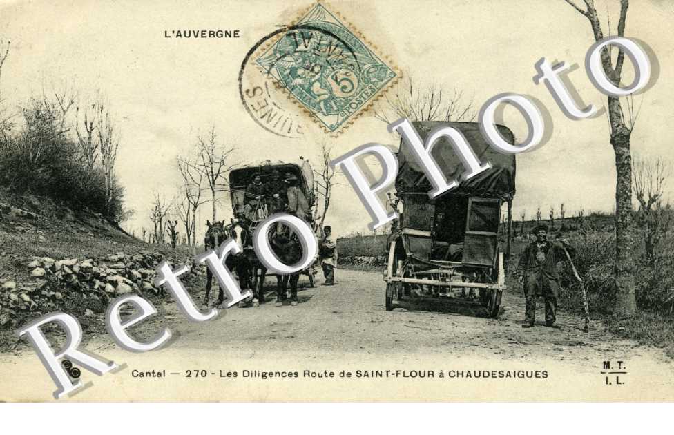 Les diligences - Route de Saint Flour a Chaudesaigues