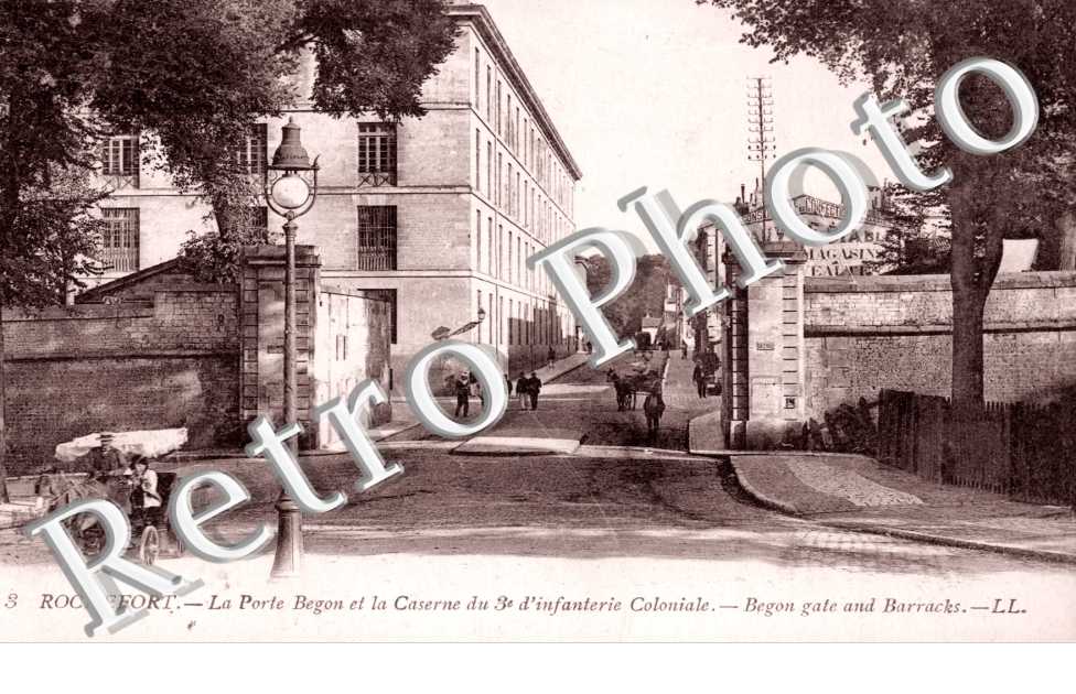 la Porte Begon et la Caserne du 3eme d'Infanterie Coloniale