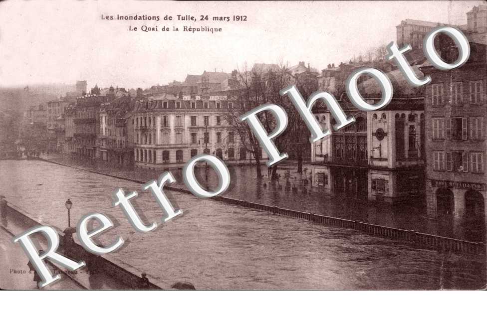 le Quai de la Republique les Inondations de Tulle, 24 mars 1912