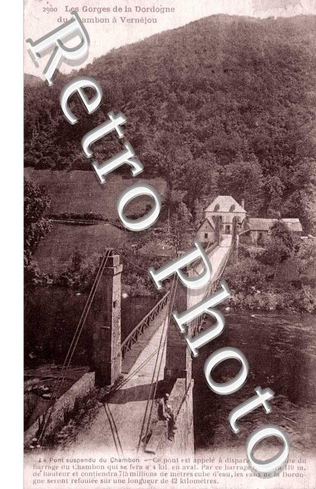 les gorges de la Dordogne du Chambon a Vernejou - Le pont du Chambon