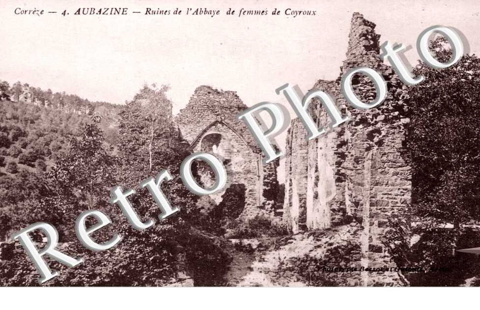 ruines de l'Abbaye de Femmes de Coyroux