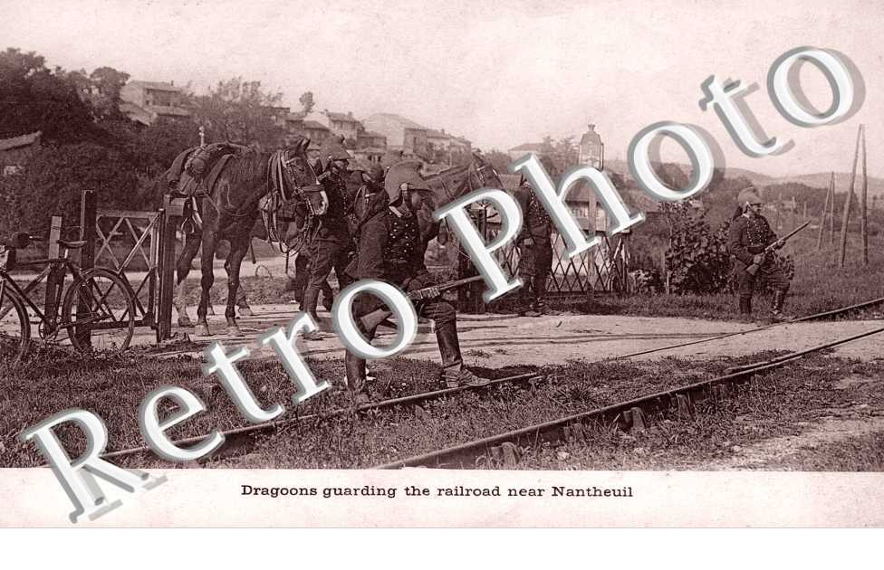 Dragoons guarding the railroad near Nantheuil
