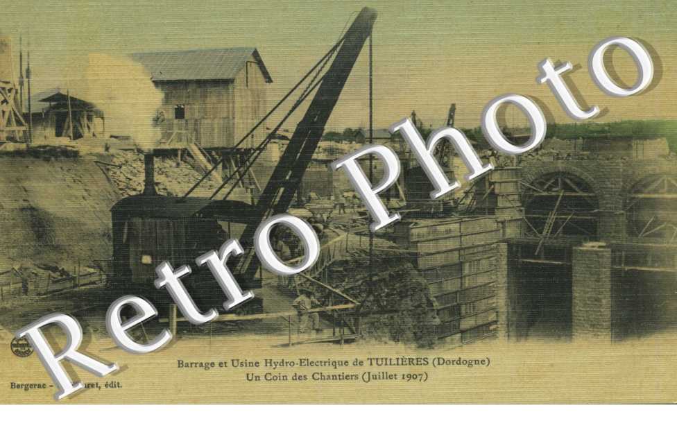 Barrage et usine Hydro-electrique de Tuillieres Juillet 1907