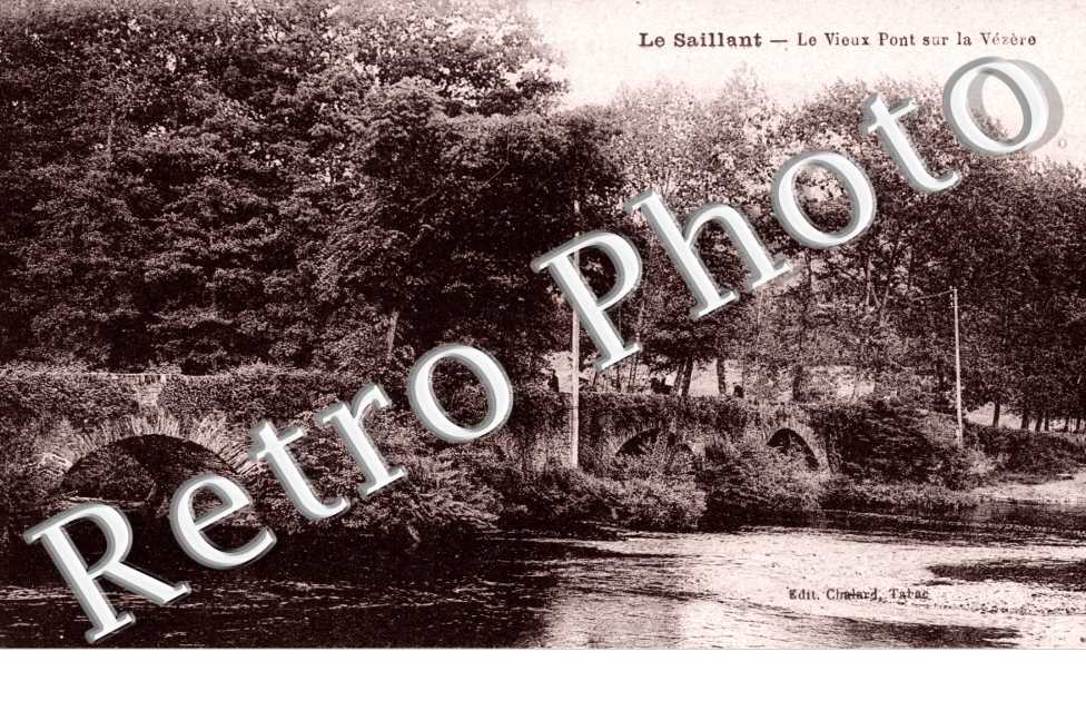 Le Saillant - le vieux pont sur la Vezere