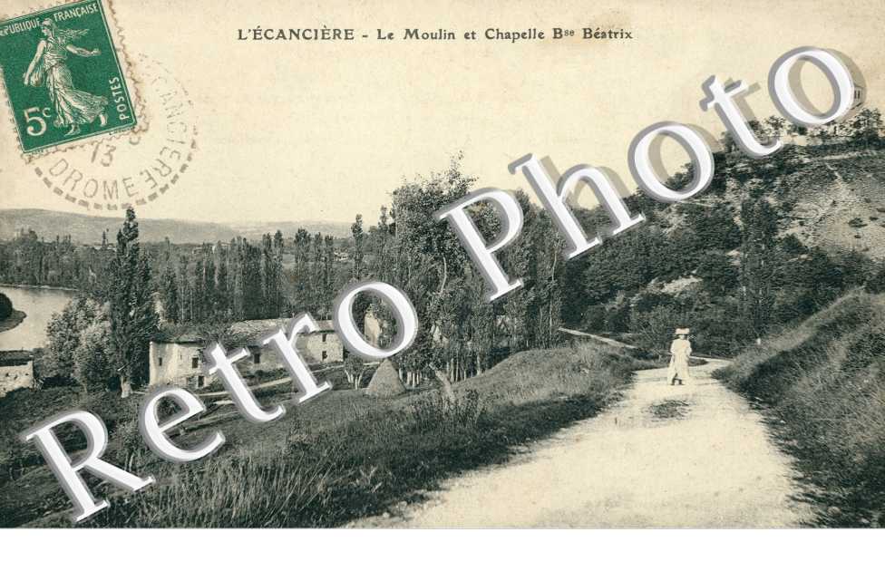 L'ECANCIERE  -  le Moulin et Chapelle Bse Beatrix