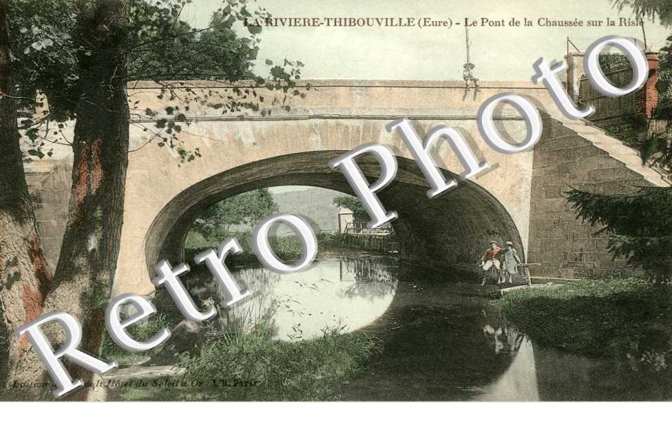 La Riviere Thibouville, Le Pont de la Chaussee sur la Risle