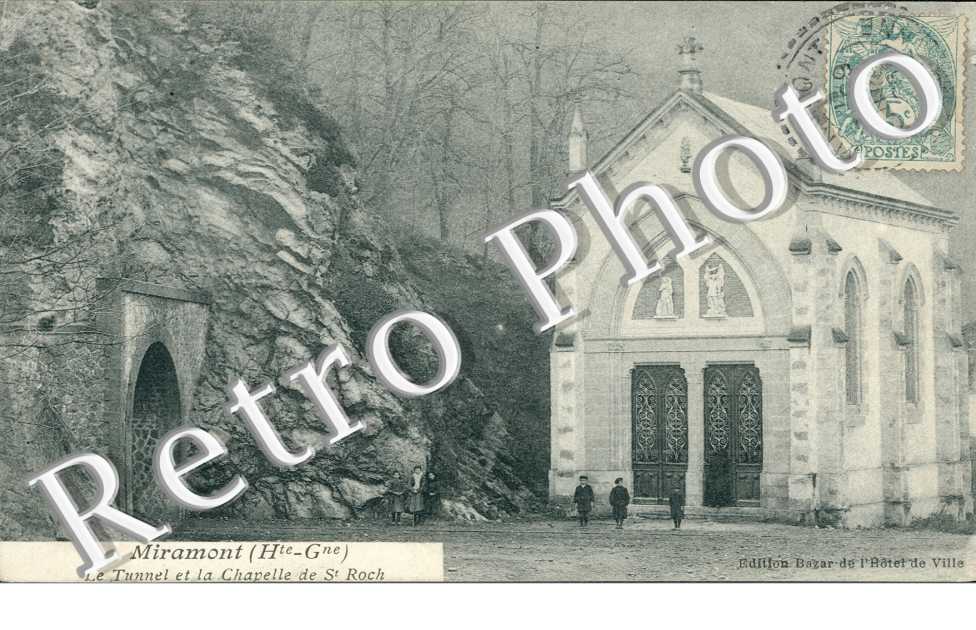 Le Tunnel et la Chapelle de St Roch