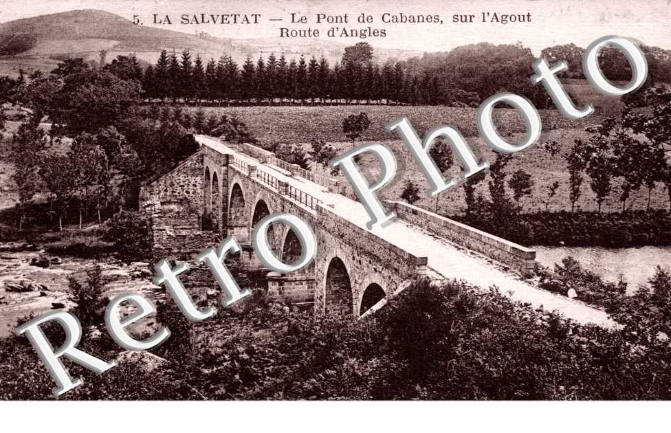 le pont de Cabanes, sur l' Agout route d' Angles