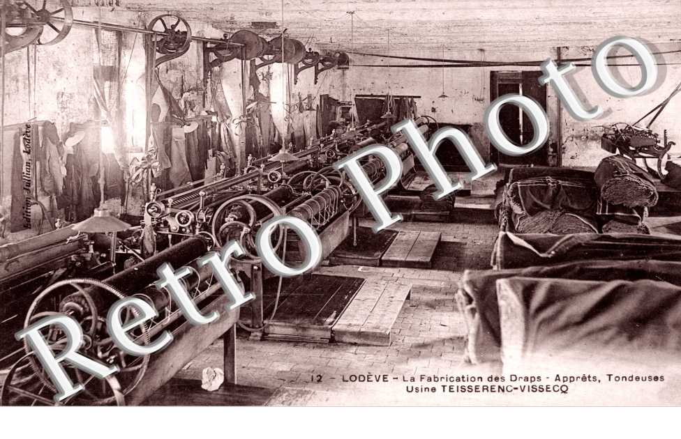 la Fabrication des Draps, Apprets, Tondeuses, Usine Teisserenc-Vissecq