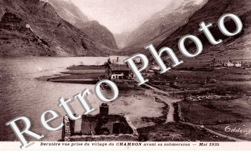 derniere vue prise du village du Chambon avant sa submersion
