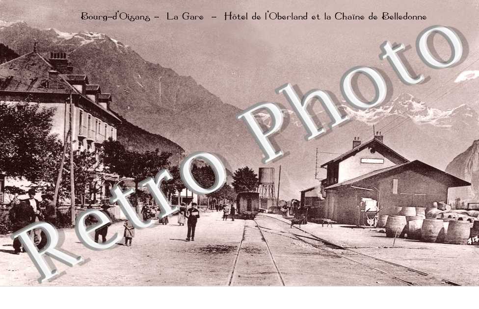 La Gare, Hotel de l'Oberland et Chaine de Belledonne
