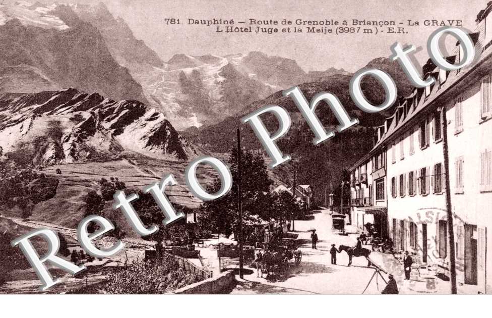 Route de Grenoble a Briancon, l'Hotel Juge et la Meje