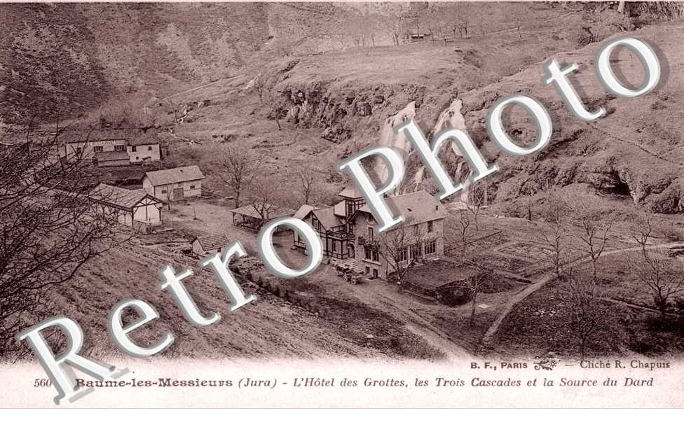 L'Hotel des Grottes, les Trois Cascades et la Source du Dard