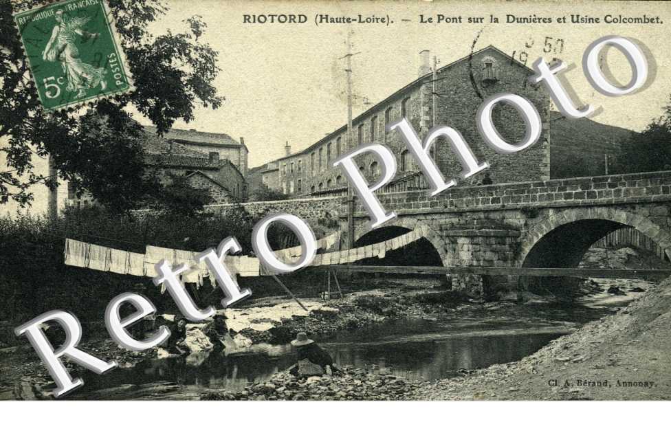 le pont sur la Dunieres et usine Colcombet