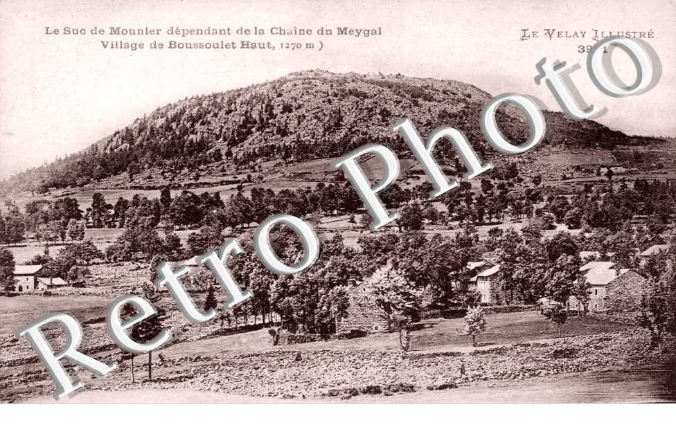 le Suc de Mounier dependant de la Chaine du Meygal, Village de Boussolet Haut