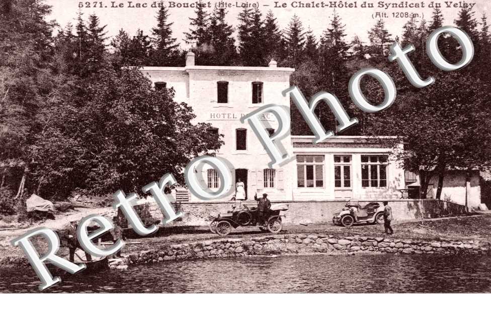 le Lac du Bouche, le Chalet-Hotel du Syndicat du Velay