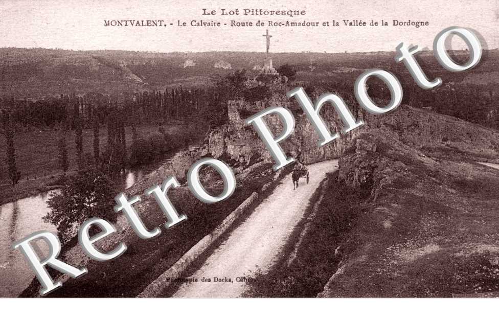 Le calvaire - route de Roc-Amadour et la vallee de la Dordogne