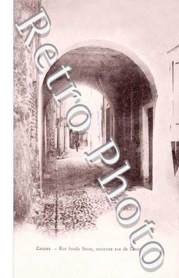 Rue fondu Basse, Ancienne Rue de Cahors