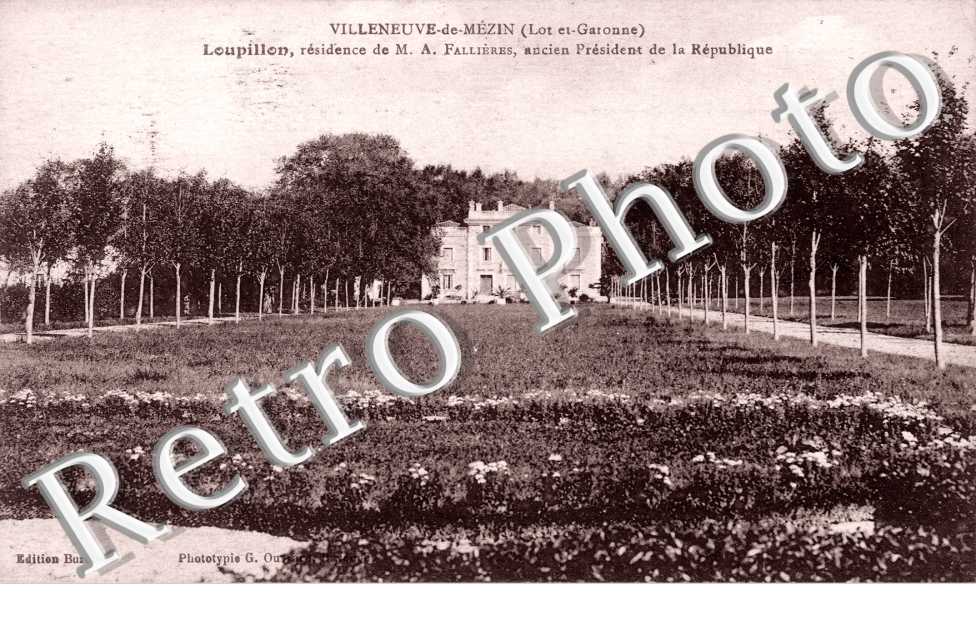Villeneuve de Mezin - Loupillon, résidence de M. A. Fallières ancien Président de la République