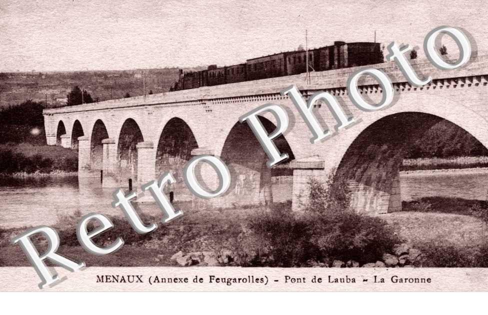 Menaux (annexe de Feugarolles) - Pont de Lauba - la Garonne