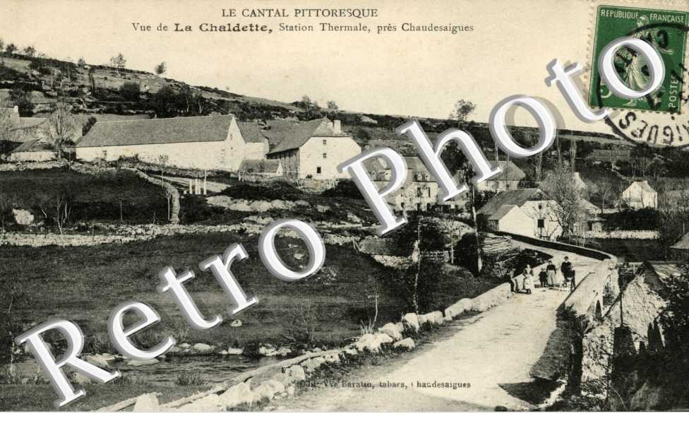 la Chaldette, station thermale, pres Chaudesaigues