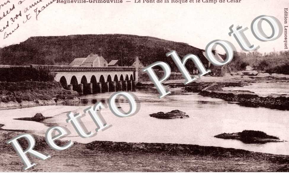Le Pont de la Roque et le Camp Cesar