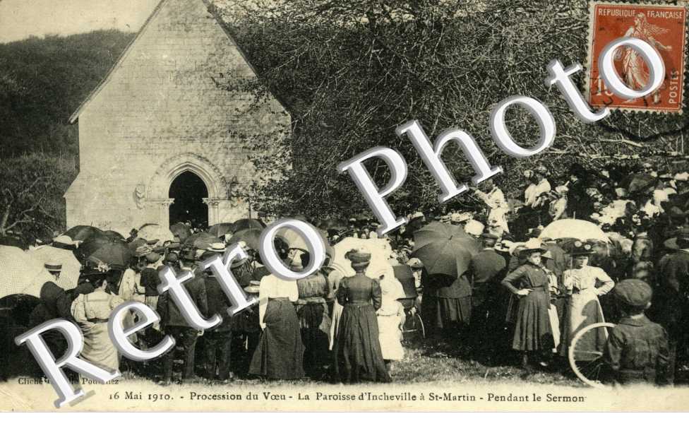 16 mai 1910 Procession du Voeu La paroisse d'Incheville a St-Martin Pendant le sermon (RELIGION)