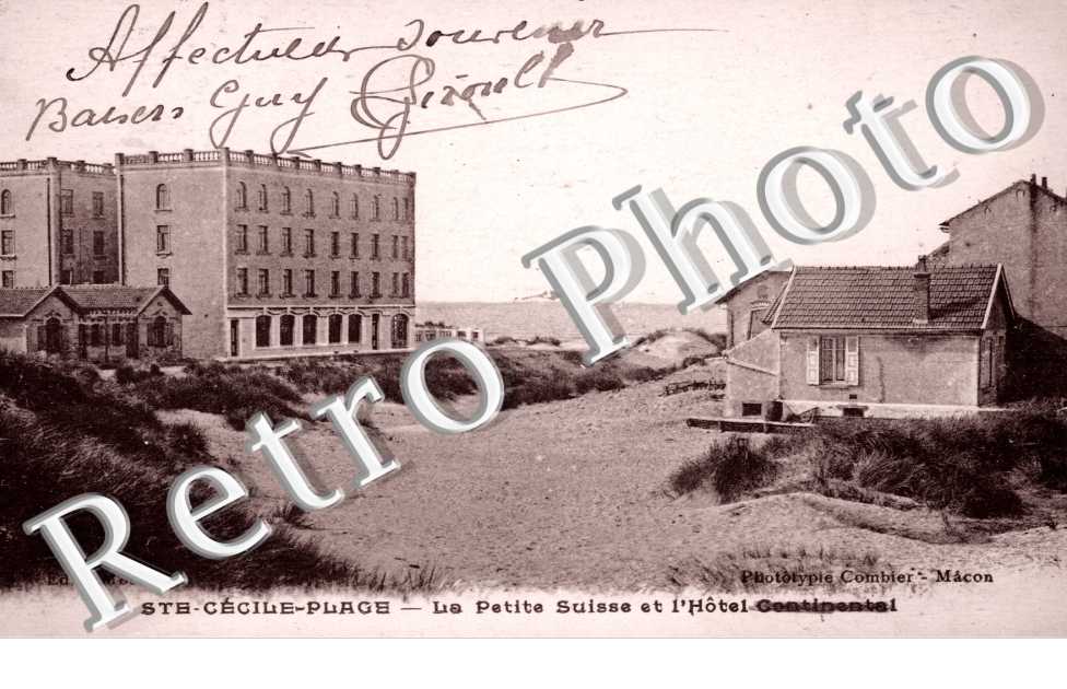 SAINTE CECILE PLAGE  -  la petite Suisse et l'hotel Continental