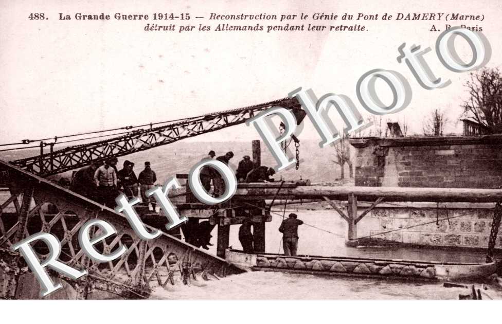 Reconstruction par le Genie du Pont de Damery detruit par les Allemands pendant leur retraite