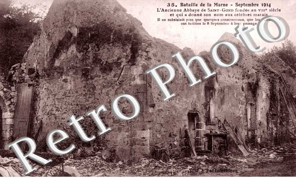 Bataille de la Marne Septembre 1914, l'Ancienne Abbaye de Saint-Gond