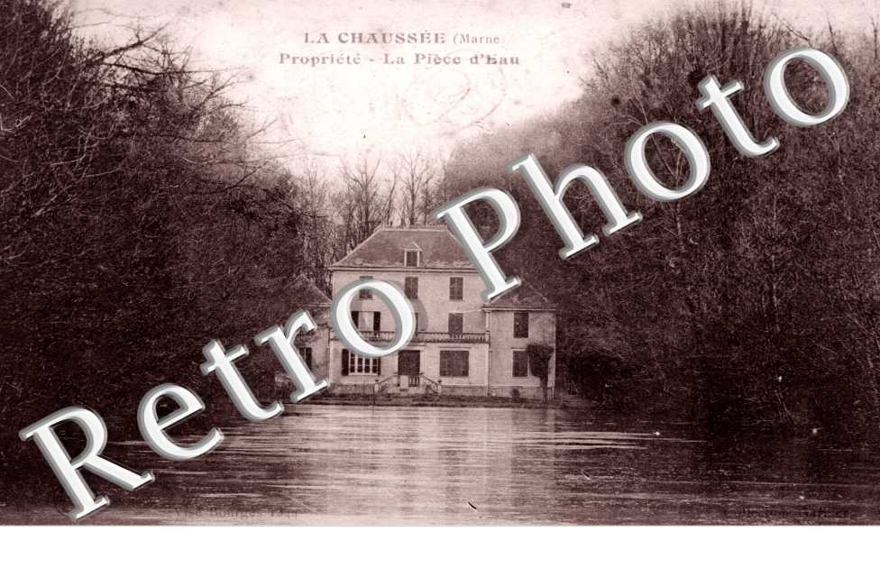 La Chaussee-sur-Marne, Propriete, la Piece d'eau