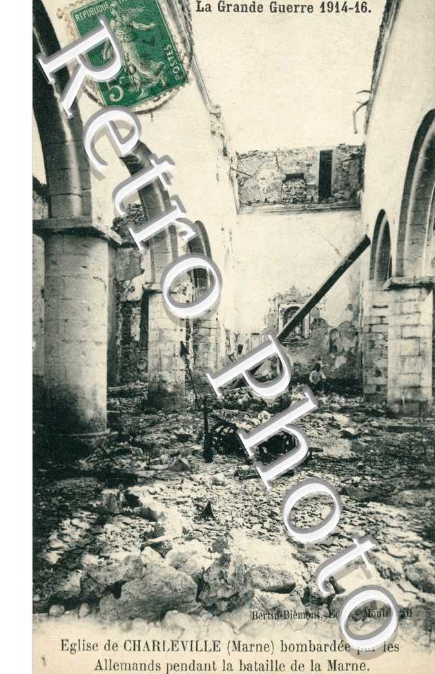Eglise de Charleville bombardee par les Allemands pendant la Bataille de la Marne