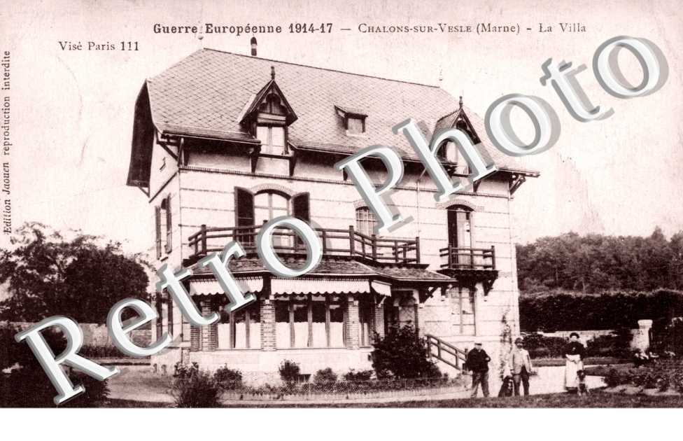 Chalons-sur-Vesle, Guerre Europeenne 1914-1917, la Villa