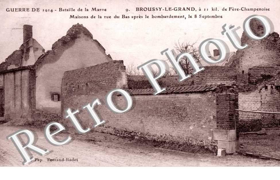 Broussy-le-Grand, Maison de la Rue du Bas apres le Bombardement