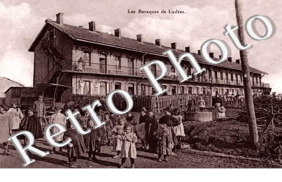les baraques de Ludres