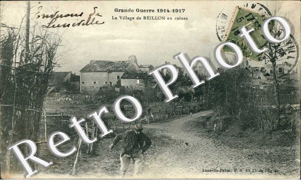 le village de Reillon en ruines, la grande guerre 1914-1917