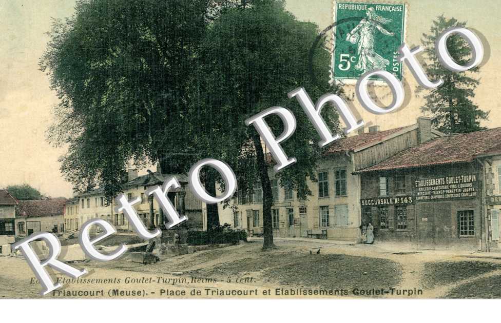 place de triaucourt et etablissement Goulet-Turpin