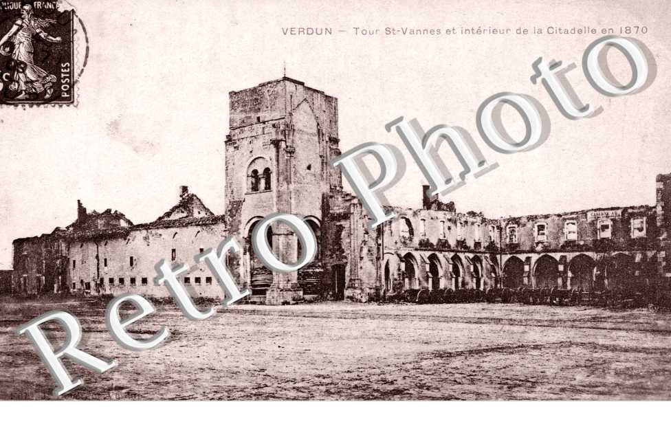 Tour Saint Vannes et interieur de la citadelle en 1870