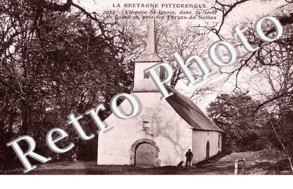 Chapelle Saint-Ignace dans la Foret de Quenecan pres de Forges-de-Salles