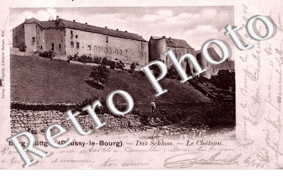 Burg-Ruttgen (Roussy-le-Bourg)  Le chateau