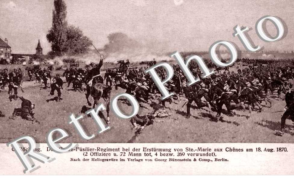 Das Garde Fusilier Regiment bei der Ersturmung am 18 august 1870