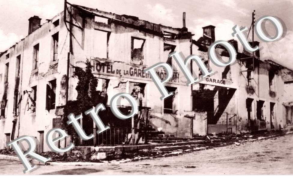 Hotel de la Gare et du Morvan incendies par les Allemands 25 juin 1944
