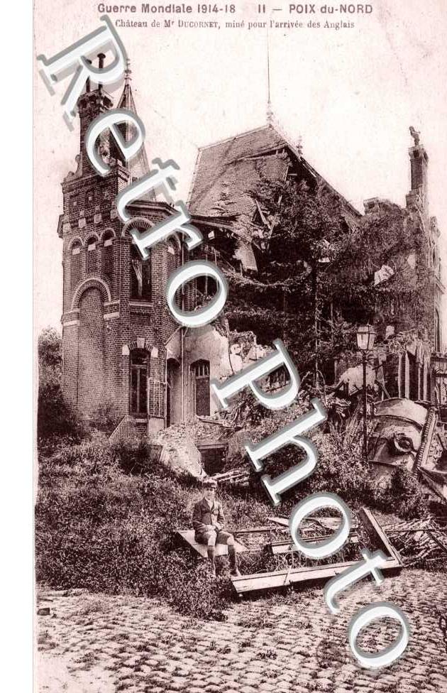 Guerre mondiale 1914-18 - chateau de Mr Ducornet